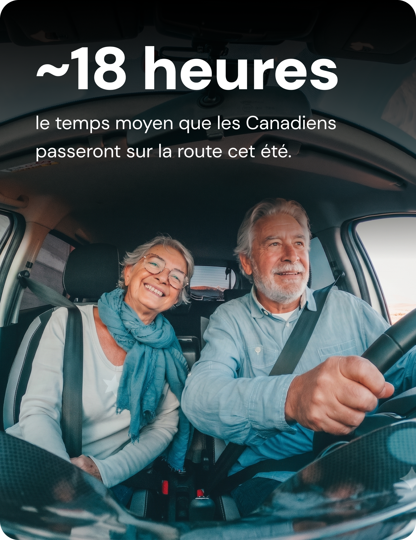 ~18 heures le temps moyen que les Canadiens passeront sur la route cet été.